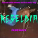 Filipe Shock - Rebeldia (Original Mix (Synth solo by Zopelar))