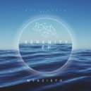 Myazisto - Serenity (Original Mix)