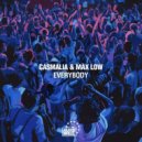 Casmalia & Max Low - Everybody (Original Mix)