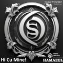 Hamaeel - Hi Cu Mine ( Come With Me!) (Original Mix)