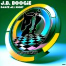 J.B. Boogie - Dance All Night (Original Mix)