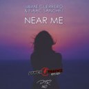 Jaime Guerrero & Isaac Sanchez - Near Me (Original Mix)