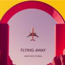 Adam Sick & Youbal - Flying Away (Original Mix)