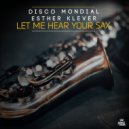 Disco Mondial & Esther Klever - Let Me Hear Your Sax (Extended Mix)