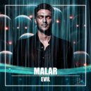 MALAR - Evil (Original Mix)