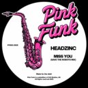 Headzinc - Miss You (Save The Robots Mix)