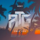 VEKY - Only You (Club Mix)
