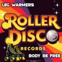 Leg Warmers - Body Be Free (Original Mix)