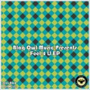 Blaq Owl - Feel 4 U (Original Mix)