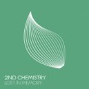 2nd Chemistry - Lost In Memory