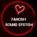 Yanosh - Sound System (Original Mix)