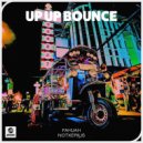 Fahjah & NOTXERIUS - Up Up Bounce (Original Mix)