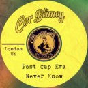 Post Cap Era - Never Know (Original Mix)