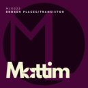 Mattim - Broken Places (Original Mix)