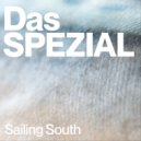 Das SPEZIAL, Poppy Mâché - Sailing South (Original Mix)