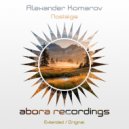 Alexander Komarov - Nostalgie (Original Mix)