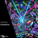 ErickaVee - Amazonia (Extended Mix)