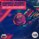 Andrew Russet - We Can Make It