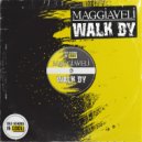 Maggiaveli - Walk By (Radio Edit)