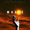 El Independiente & Yelbin La Esencia - Mas Fe ()