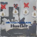 ERRI &Z-ZAZA & Tayo Blink - Hustler (feat. Tayo Blink) ()