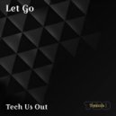 Tech Us Out - On N On ()