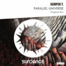 Semper T. - Parallel Universe (Original Mix)