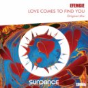 Efemgie - Love Comes To Find You (Original Mix)