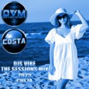 Djs Vibe - The Sessions Mix 2025 (Costa) ()