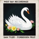 Sam Tyler - Forbidden Fruit ()