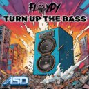 Floydy - Turn Up The Bass (Original Mix)