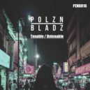Polzn Bladz - Untenable (Extended Mix)