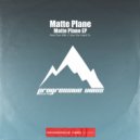 Matte Plane - Like We Used To (Extended Mix)