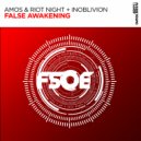 Amos & Riot Night, Inoblivion - False Awakening (Extended Mix)