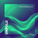 Frainbreeze - Unfold (Dub Mix)