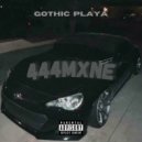 GOTHIC PLAYA - 444MXNE (Original Mix)