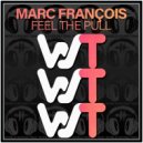 Marc Francois - Feel The Pull (Original Mix)