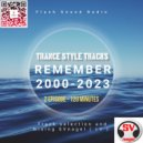 by SVnagel ( LV ) - Trance style track Remember (2000-2023 - 2 episode)