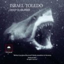 Israel Toledo - Deep Suburbs ()