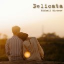 Mikhail Mironov - Delicata ()