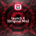XDO#USP - launch X (Original Mix)
