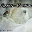 Superidea - Wonderland ()
