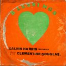 Calvin Harris Ft. Clementine Douglas - Blessings