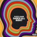 Fuzzy Hair - Dance All Right (Extended Mix)