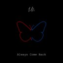 Lun - Always Come Back ()