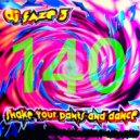 Dj Faze 3 - Shake Your Pants and Dance (Extended Pants Mix)
