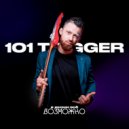 101 TRIGGER - В жизни все возможно ()