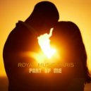 Royal Music Paris - Part Of Me (Radio Edit)