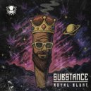 Substance - Royal Blunt (Original Mix)