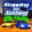 S3RL & Slen-D - Stopping For Nothing (DJ Edit)